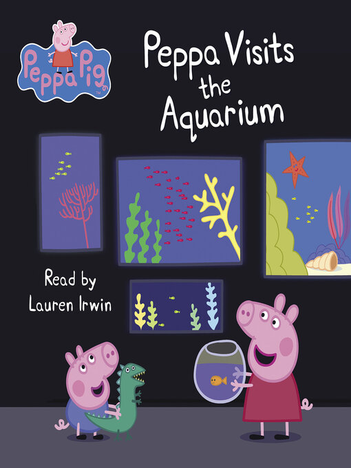 Title details for Peppa Visits the Aquarium by Meredith Rusu - Available